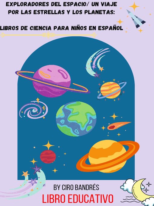 Title details for Exploradores del Espacio/Un Viaje por las Estrellas y los Planetas by Martín Samaniego - Available